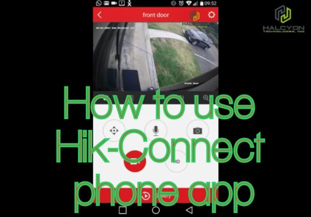 How to use Hik-Connect phone app